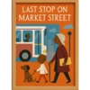 Letzte Haltestelle Market Street