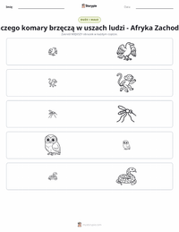 Podgląd drukowalnego arkusza ćwiczeń Dlaczego komary brzęczą ludziom w uszach - opowieść z Afryki Zachodniej